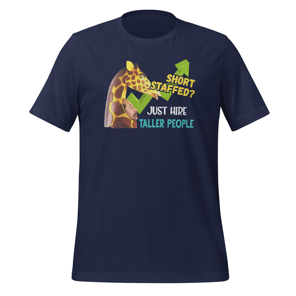 Short Staffed Just Hire Taller People Meme Funny Unisex product image 3