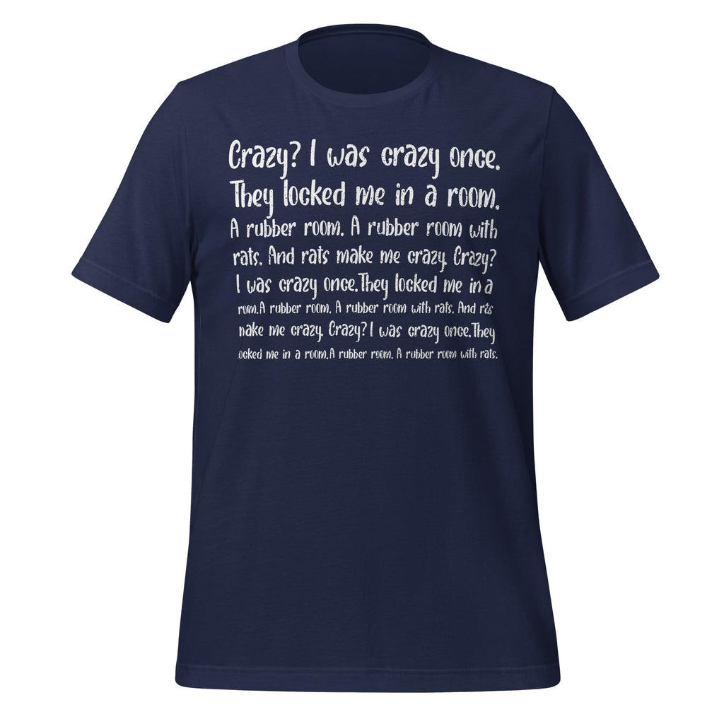 Crazy I Was Once Meme Funny Trend Unisex T-Shirt product image 3