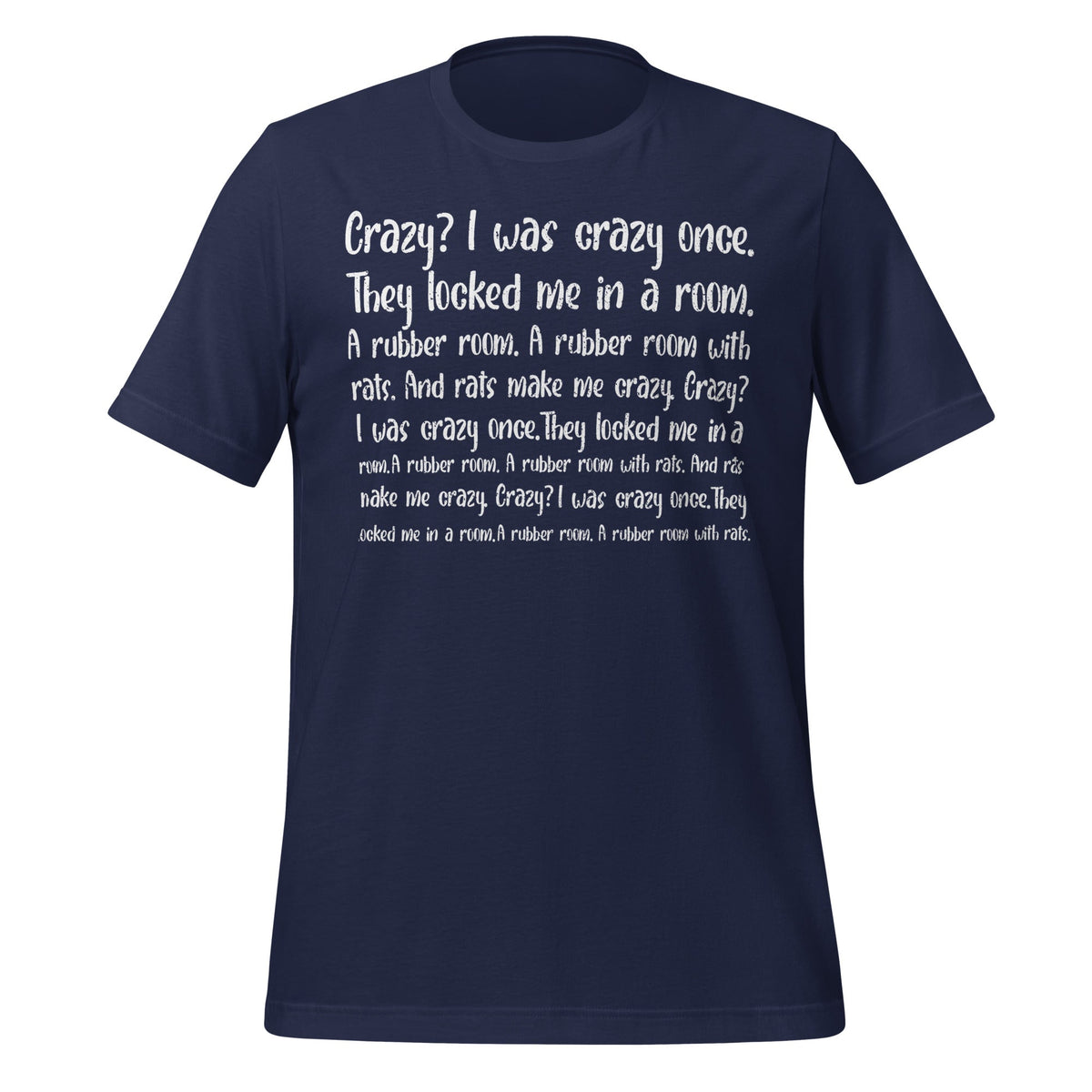 Crazy I Was Once Meme Funny Trend Unisex T-Shirt product image 3