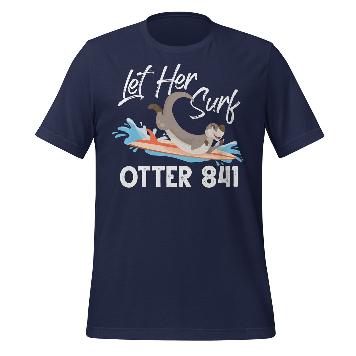 Let Her Surf Otter 841 Funny Surfing Animal Unisex T-Shirt product image 3