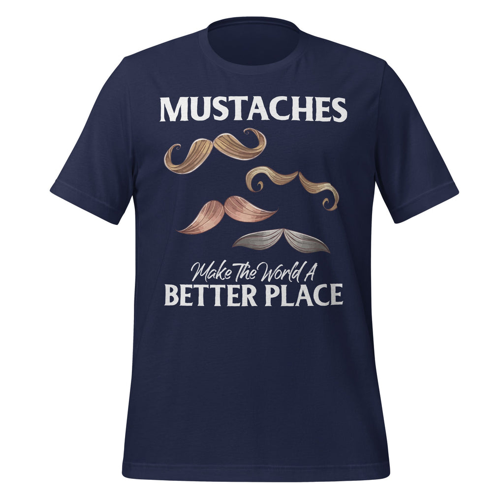 Mustaches Make World A Better Place Funny Saying Unisex product image 3