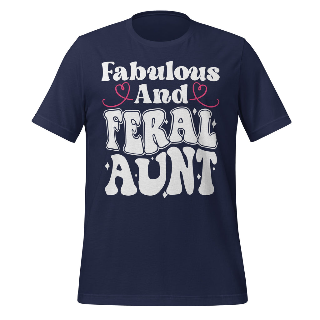 Fabulous and Feral Aunt Somebody's Auntie Quote Unisex product image 3