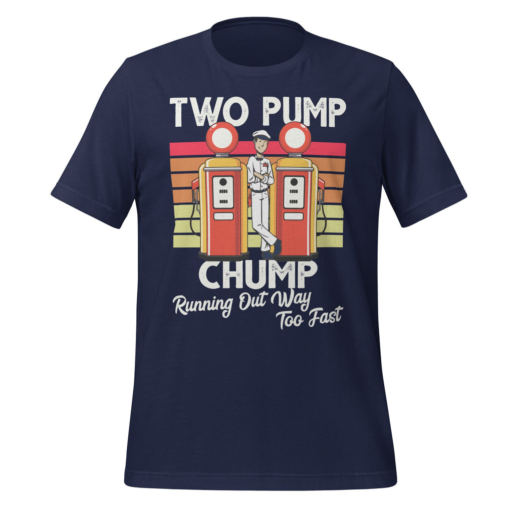 Two Pump Chump Running Out Way Too Fast Vintage Unisex product image 3