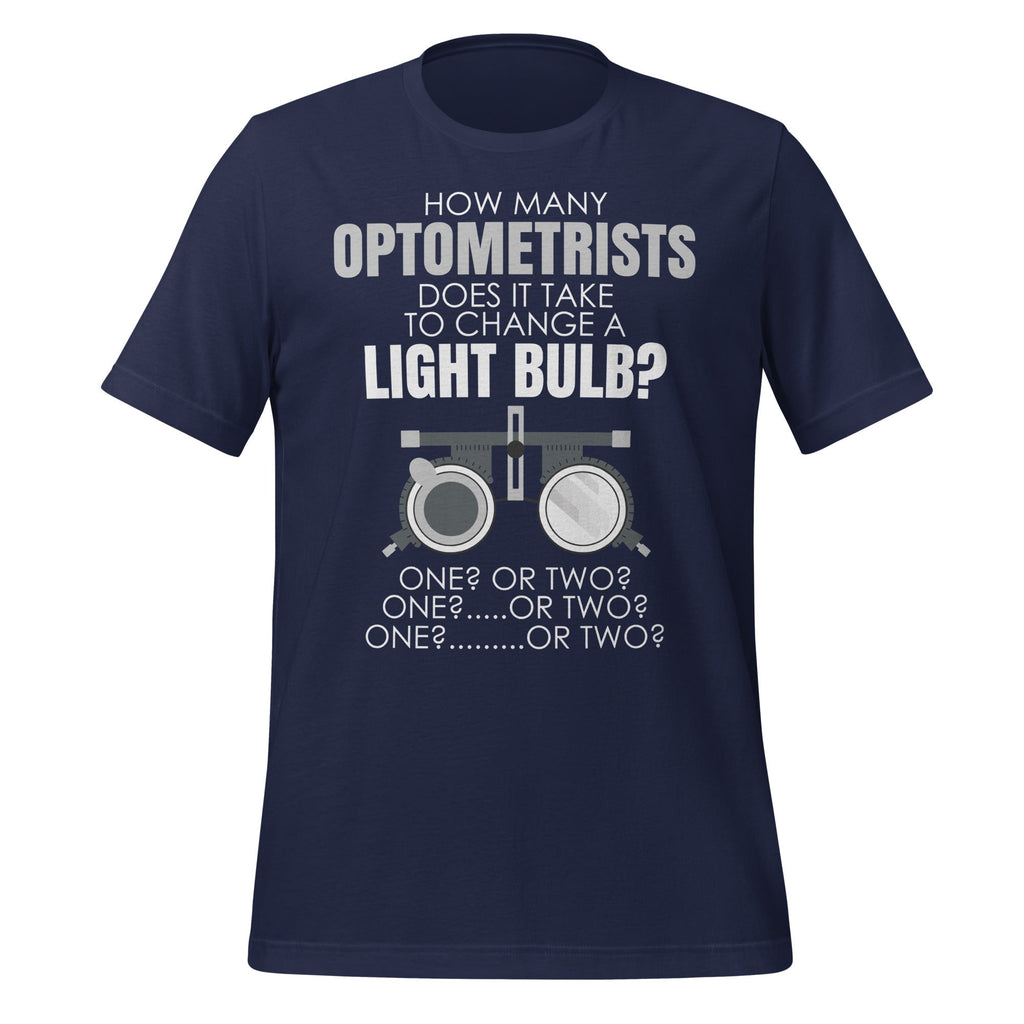 How Many Optometrists To Change A Light Bulb Funny Unisex product image 3