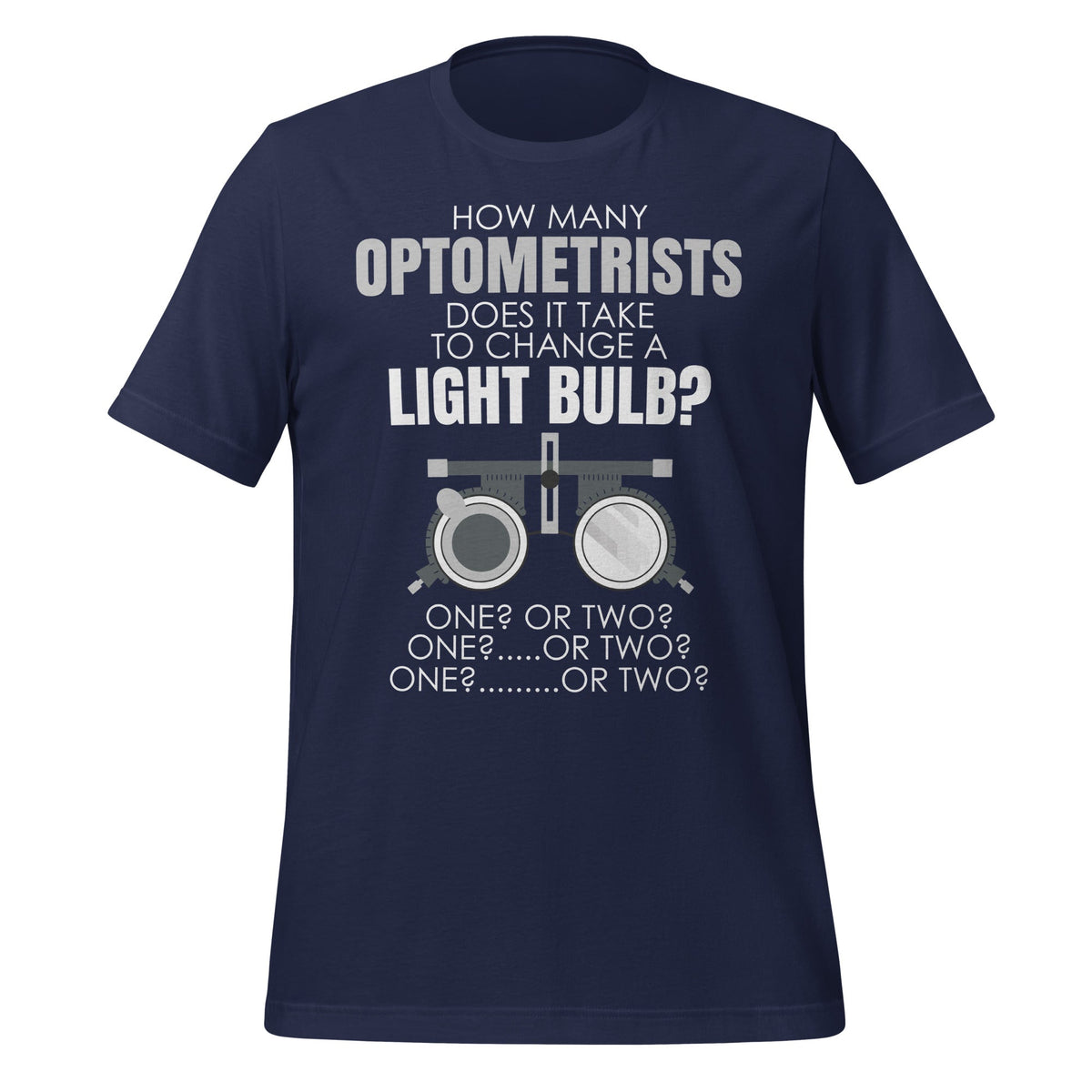 How Many Optometrists To Change A Light Bulb Funny Unisex product image 3