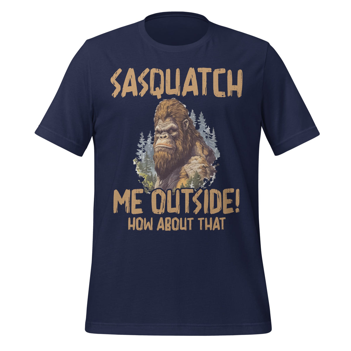 Sasquatch Me Outside Funny Bigfoot Vintage Art Unisex product image 3