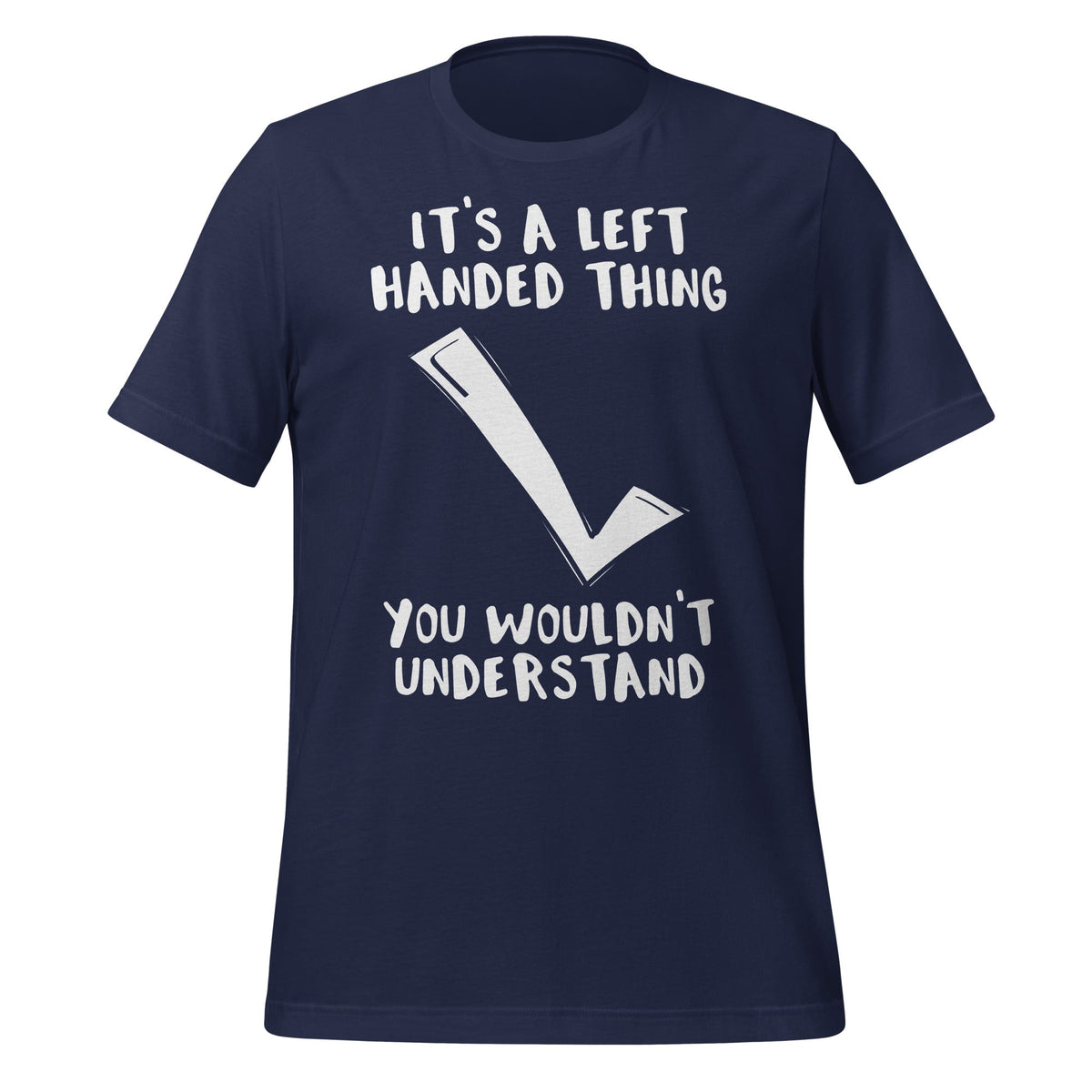 It’s A Left Handed Thing Lefty Backwards Checkmark Funny product image 3