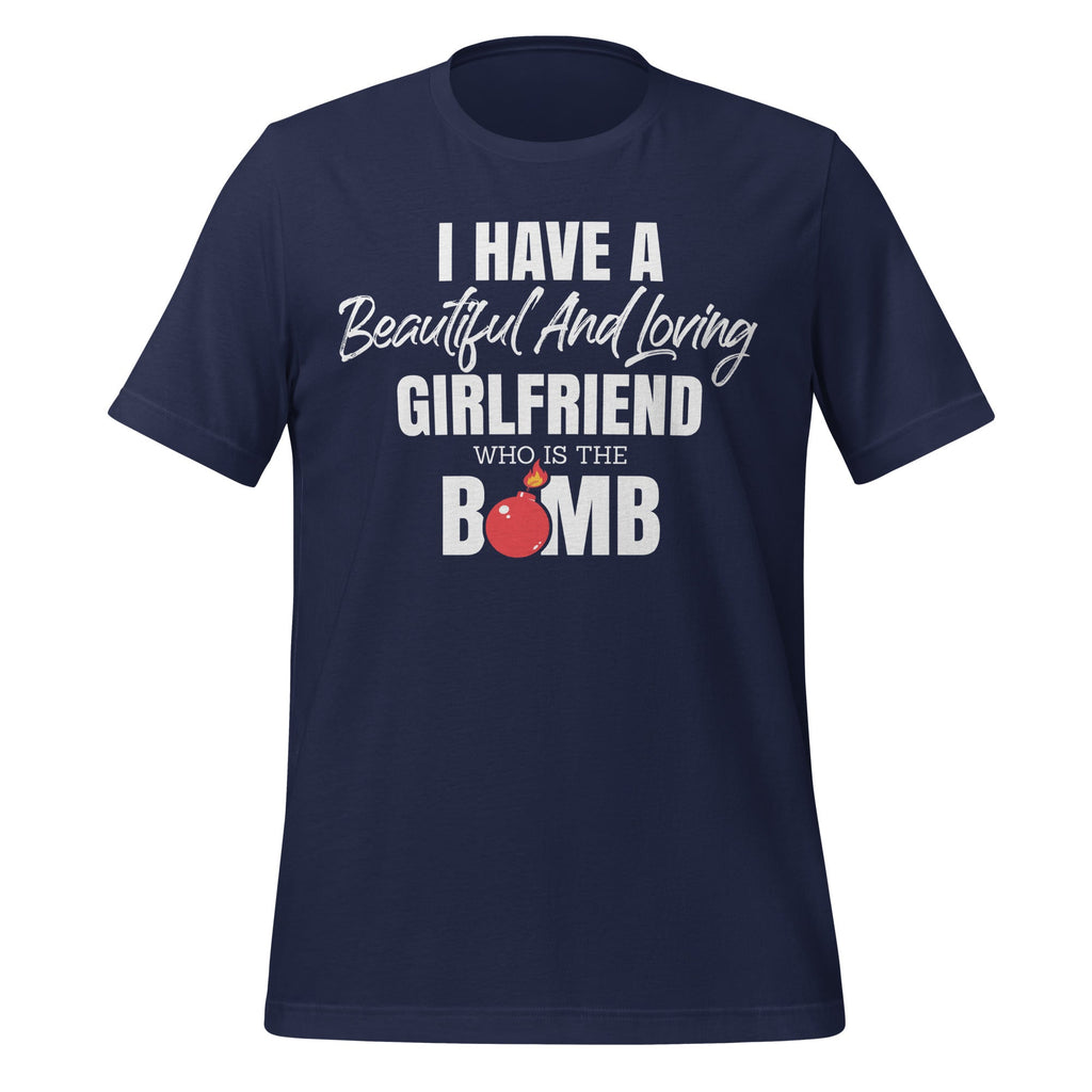 I Have A Beautiful And Loving Girlfriend Who Is The Bomb product image 3