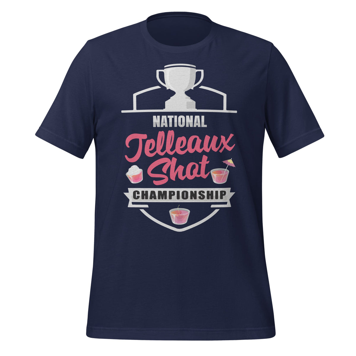 National Jelleaux Shot Champions Foodie Dessert Unisex product image 3