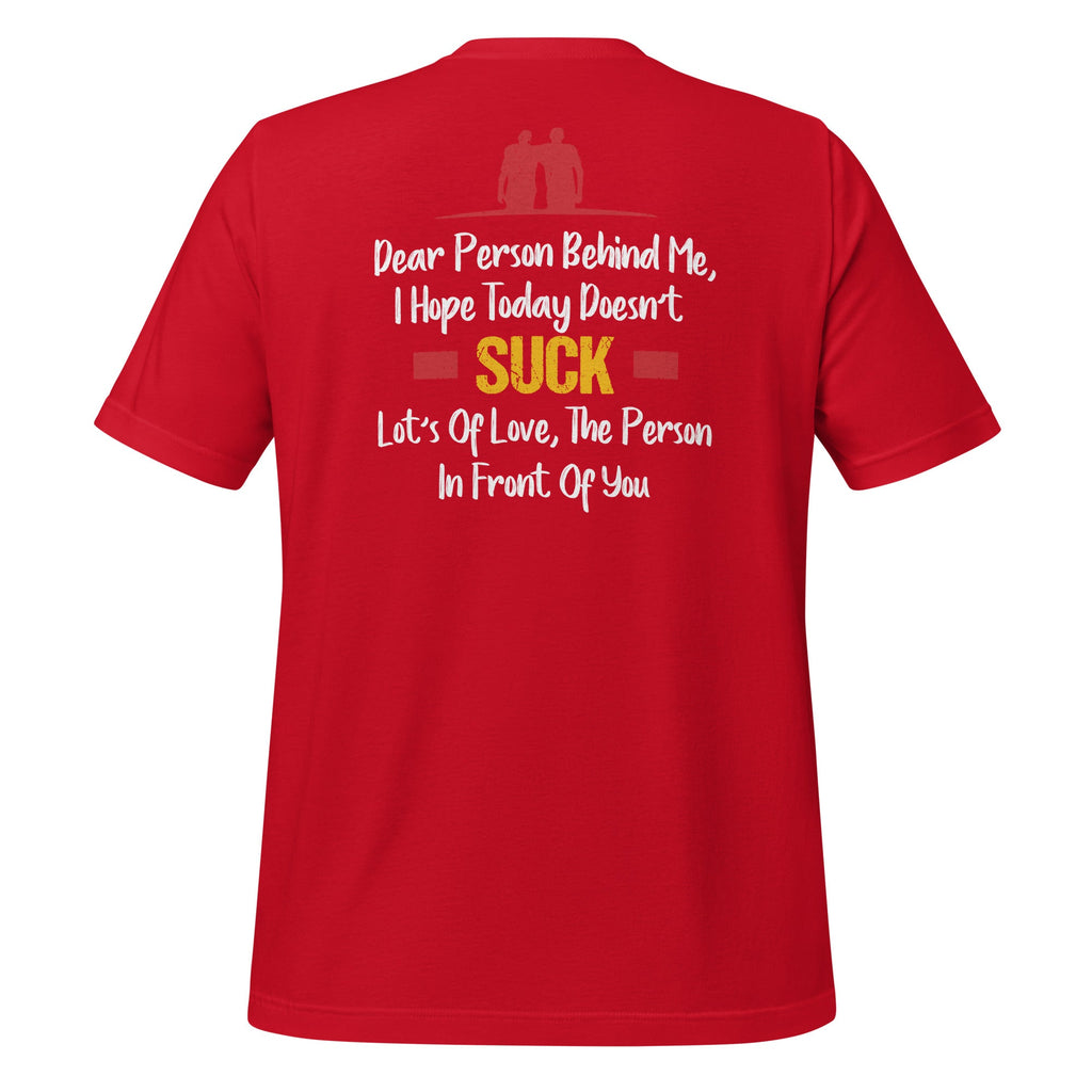 Dear Person Behind Me, I Hope Today Doesn't Suck - Funny product image 4