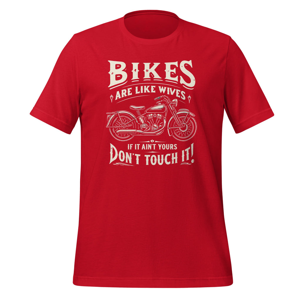 Bikes Are Like Wives Funny Motorcycle Biker Wife Unisex product image 4