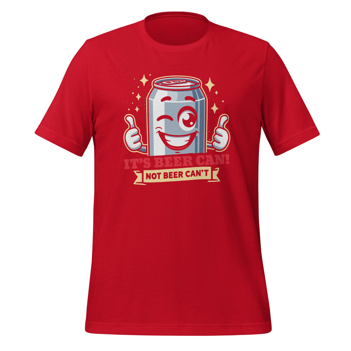 It's Beer Can, Not Can't Optimistic Drinking Pun Unisex product image 4