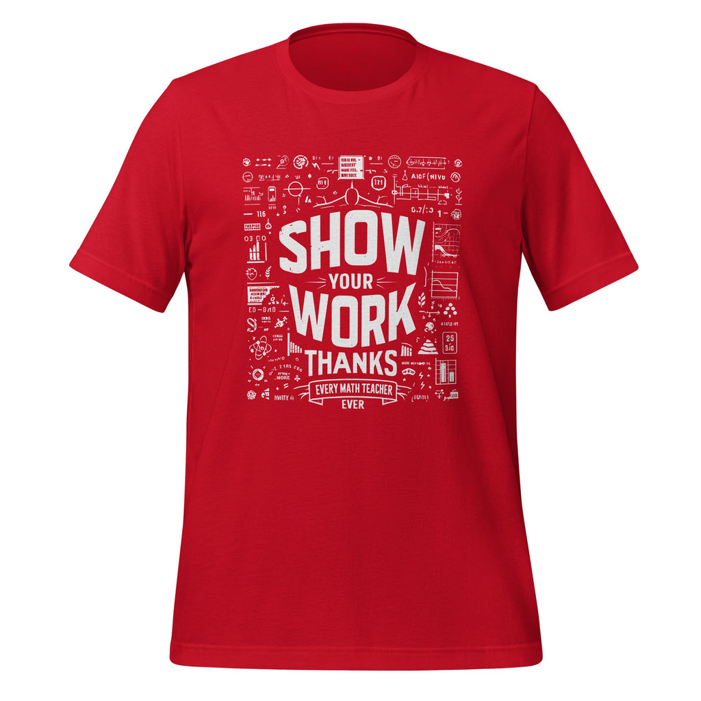 Show Your Work Thanks Every Math Teacher Funny Numbers product image 4