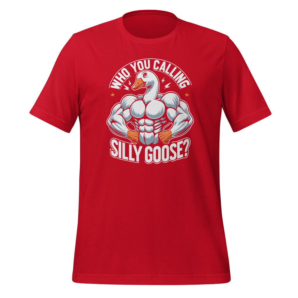 Who You Calling Silly Goose Funny Gym Meme Animal Unisex product image 4