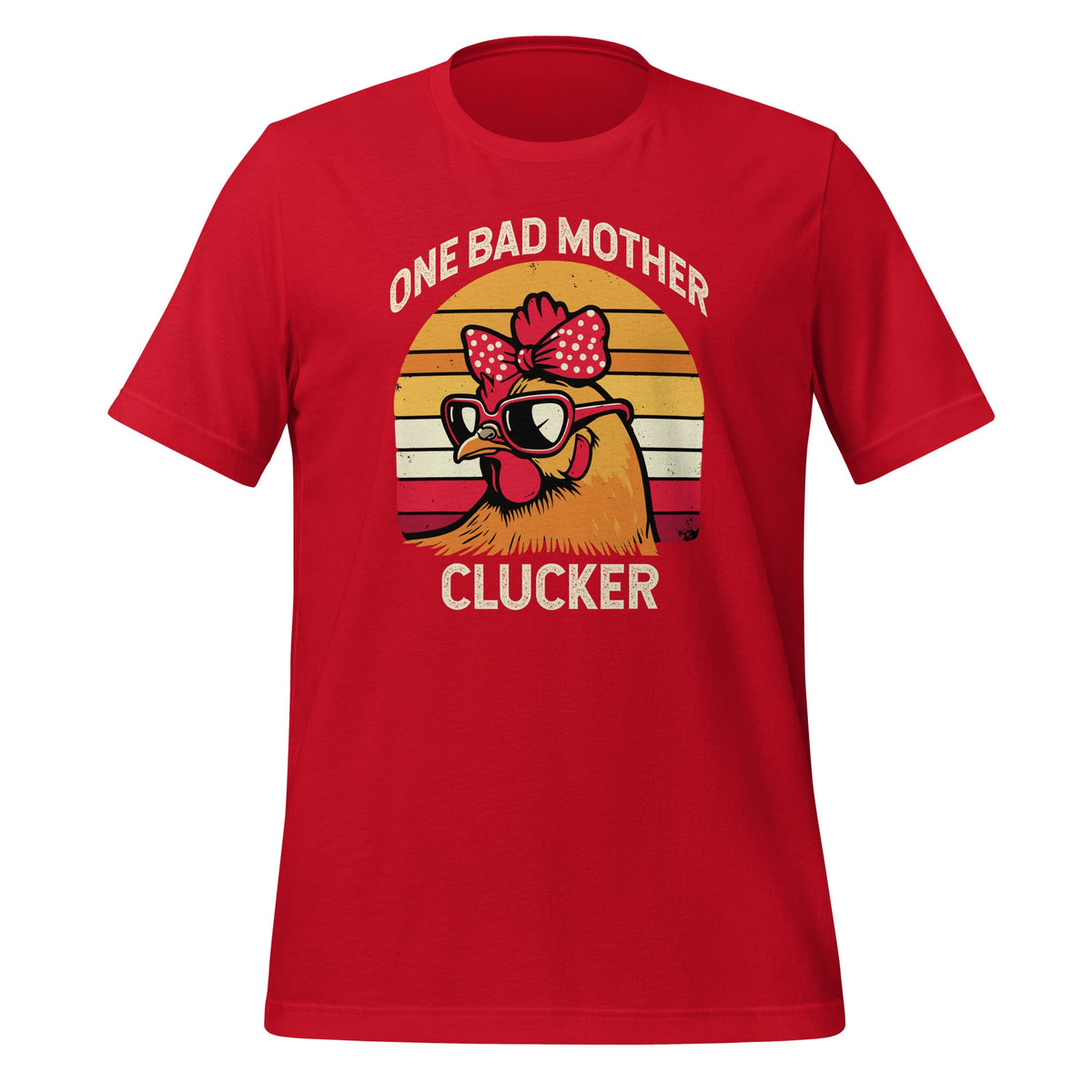 One Bad Mother Clucker Chicken Mom Mama Hen Unisex T-Shirt product image 4