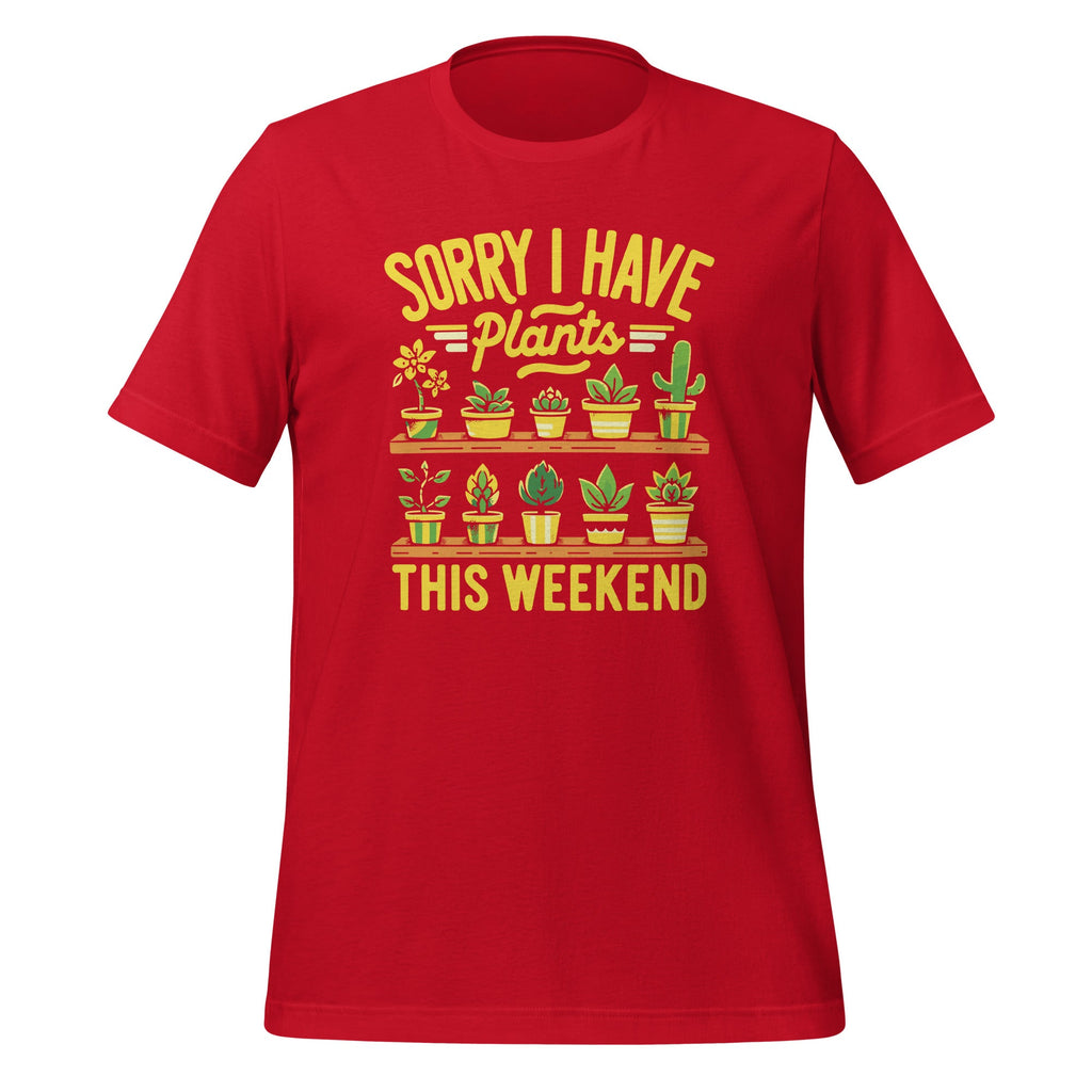 Funny Sorry I Have Plants This Weekend Gardening Exercise product image 4