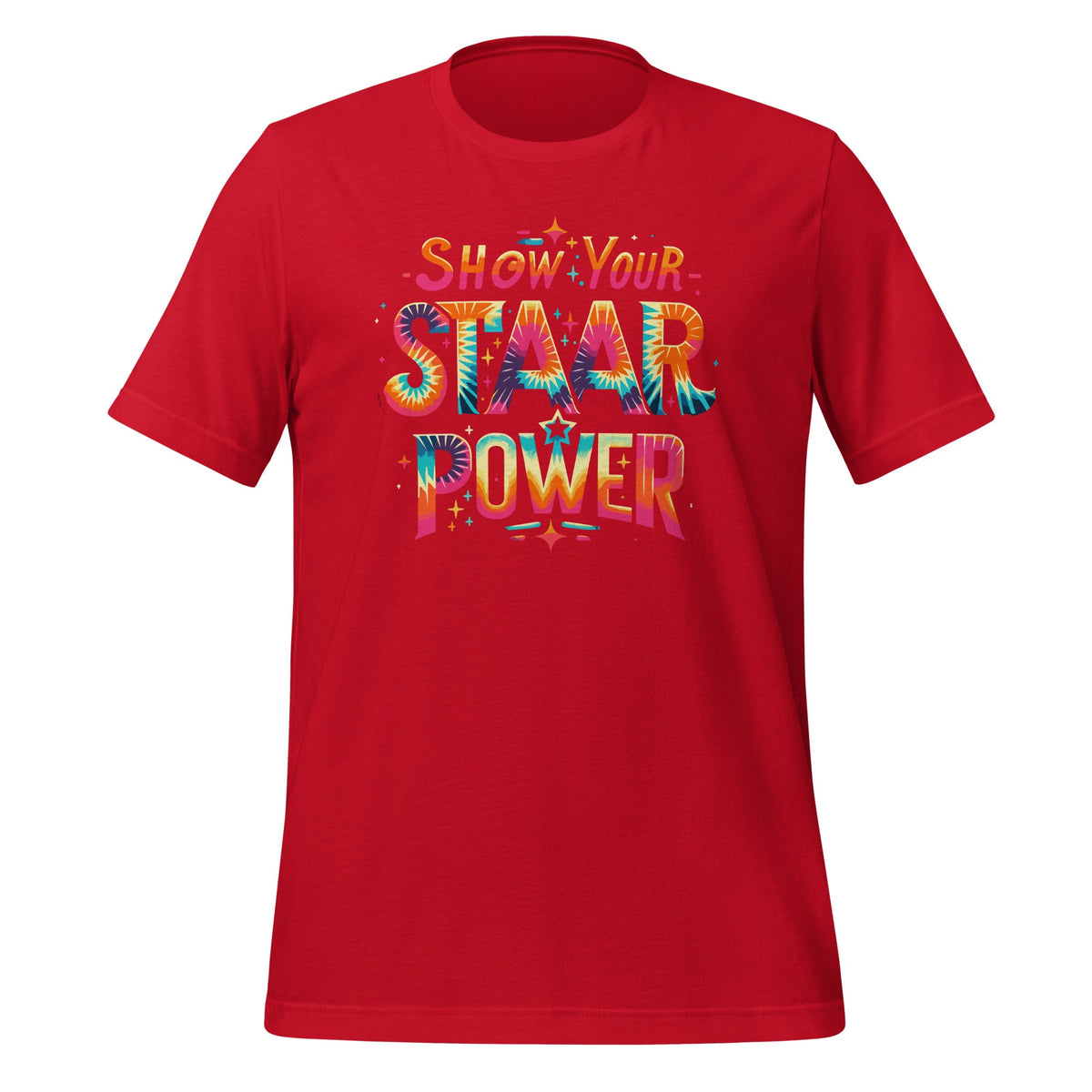 Show Your STAAR Power Teacher Testing Exam Test Day Unisex product image 4