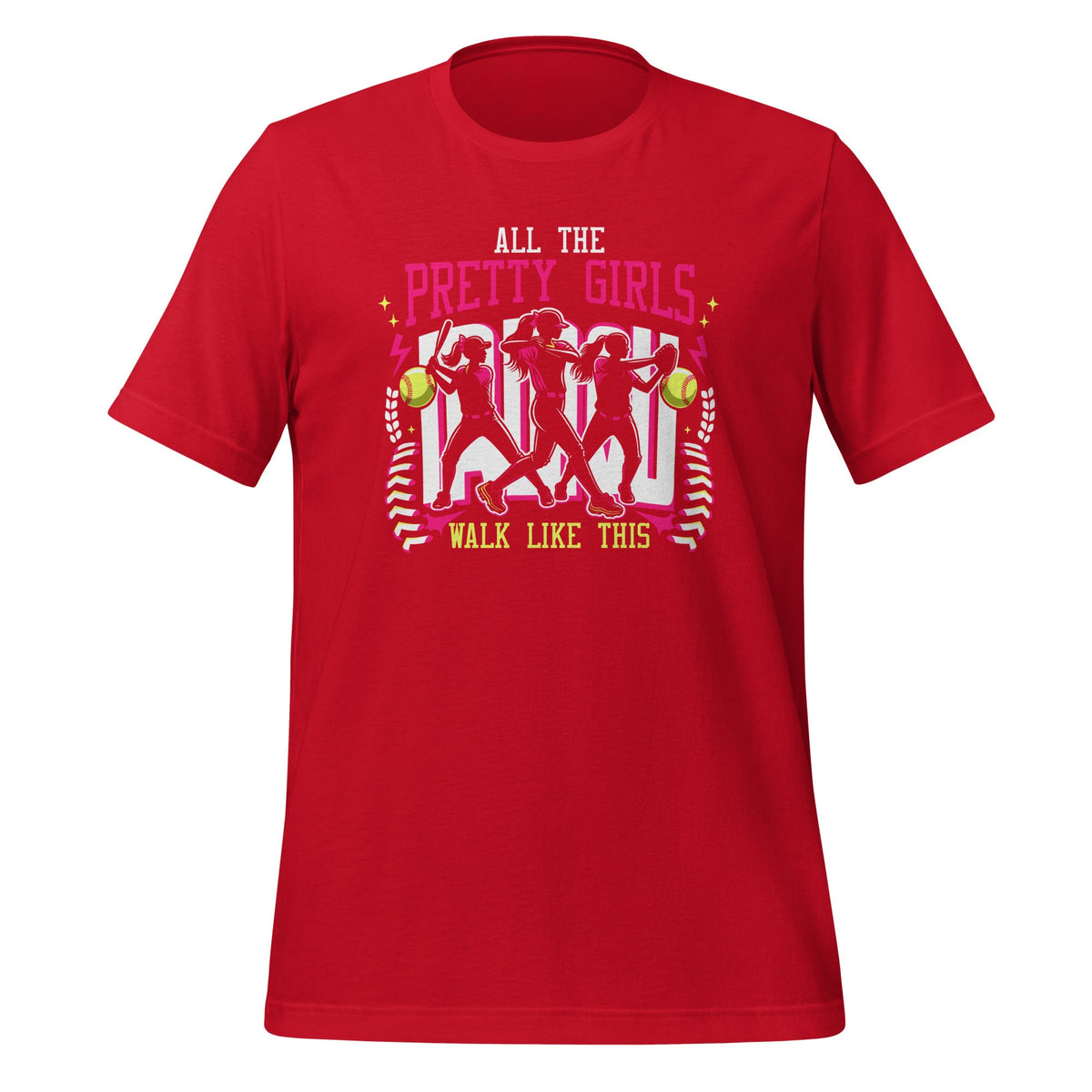 All The Pretty Girls Walk Like This Softball Player Sports product image 4