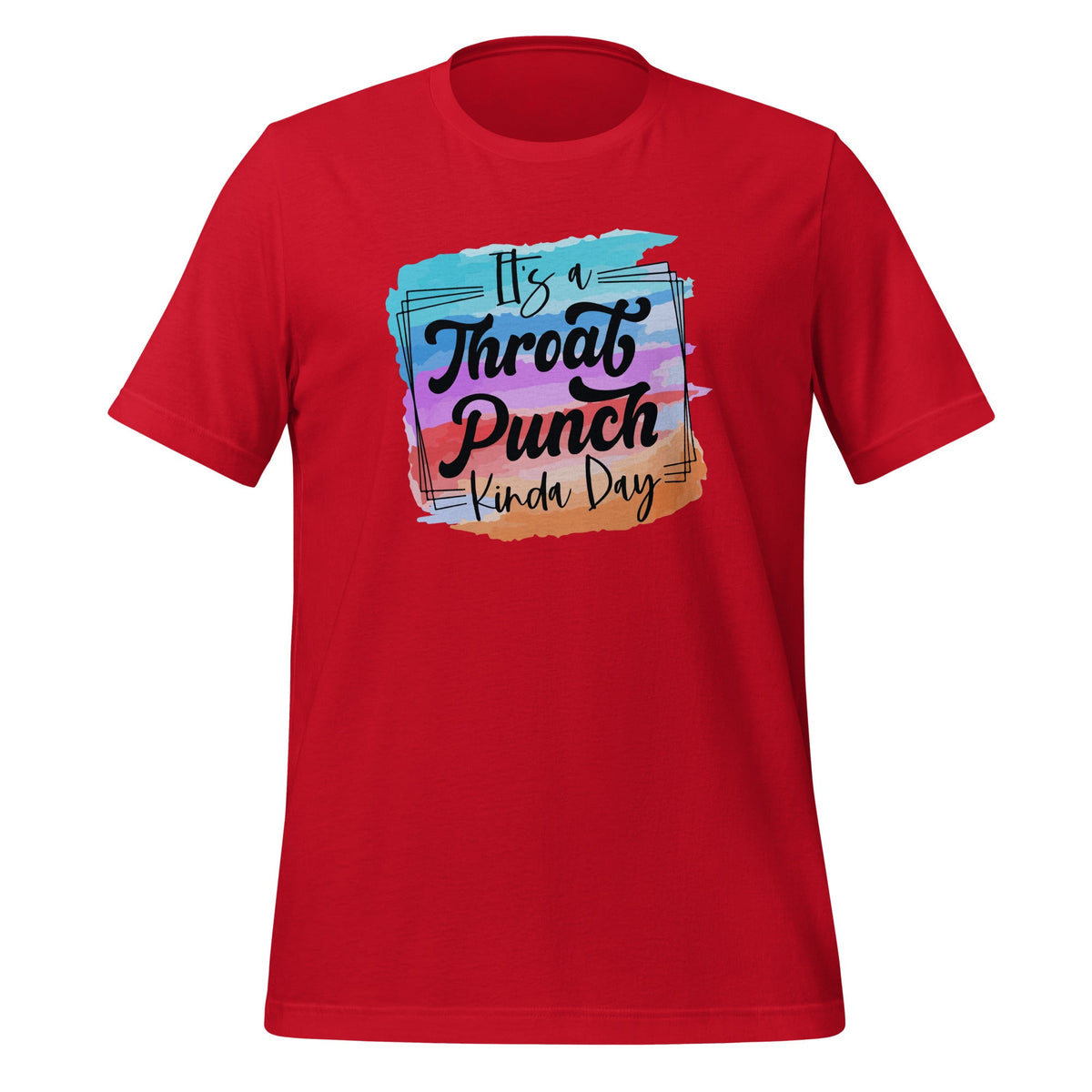 It's A Throat Punch Kinda Day Funny Sarcastic Saying Unisex product image 4