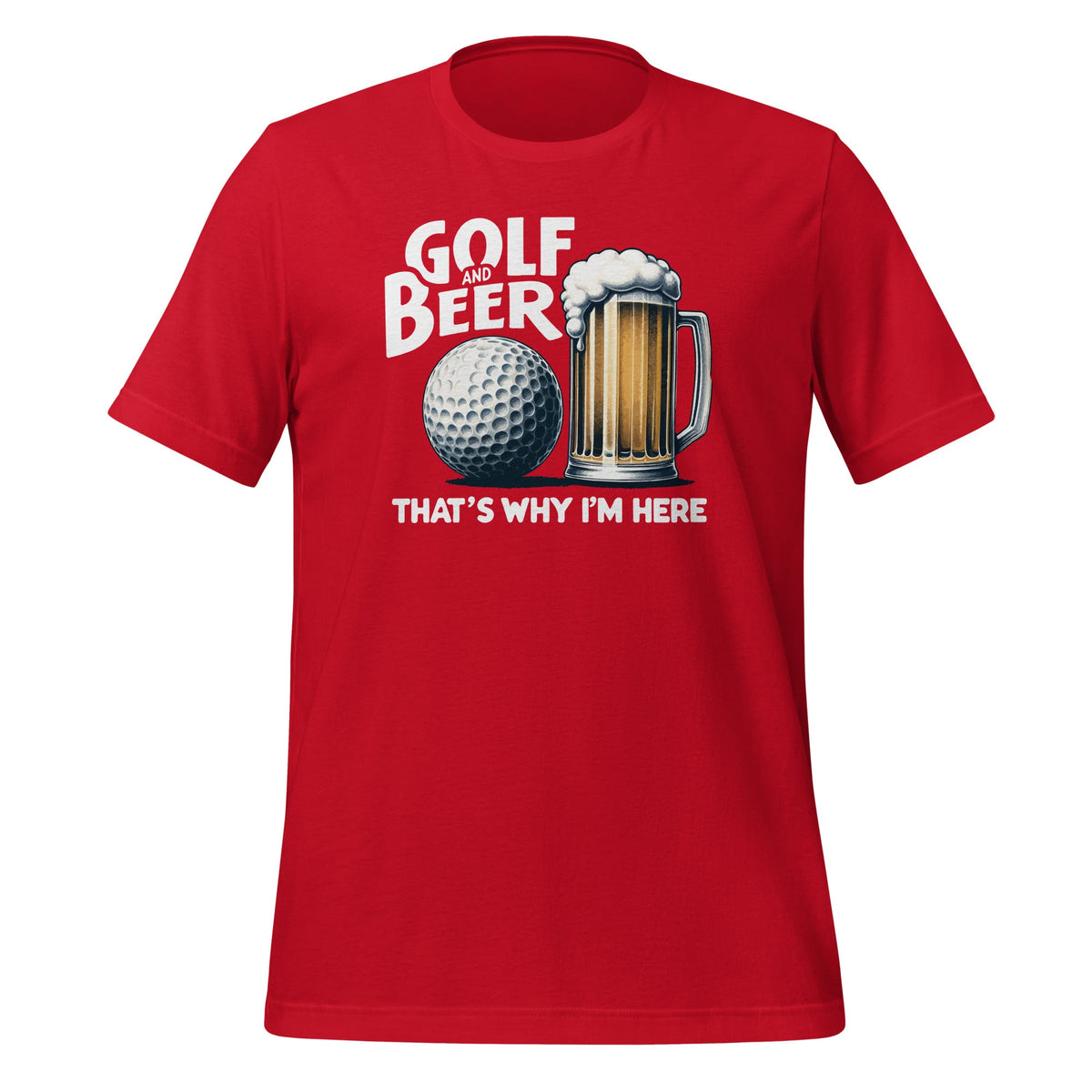 Golf And Beer That's Why I'm Here Funny Player Unisex product image 4