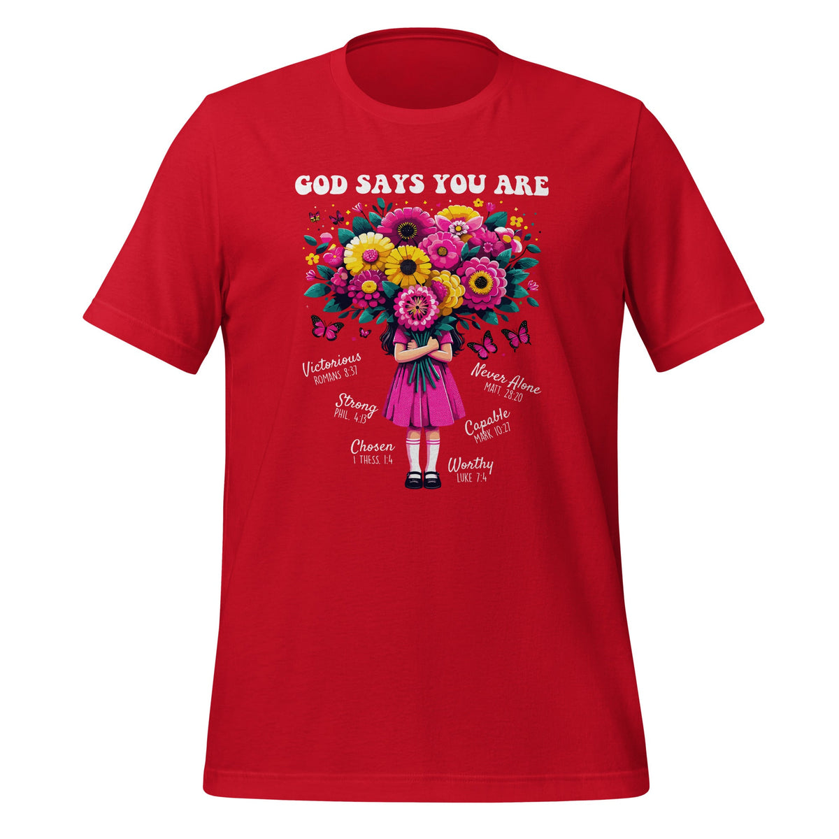 God Says You Are Flowers Girls Christian Bible Verse Unisex product image 4