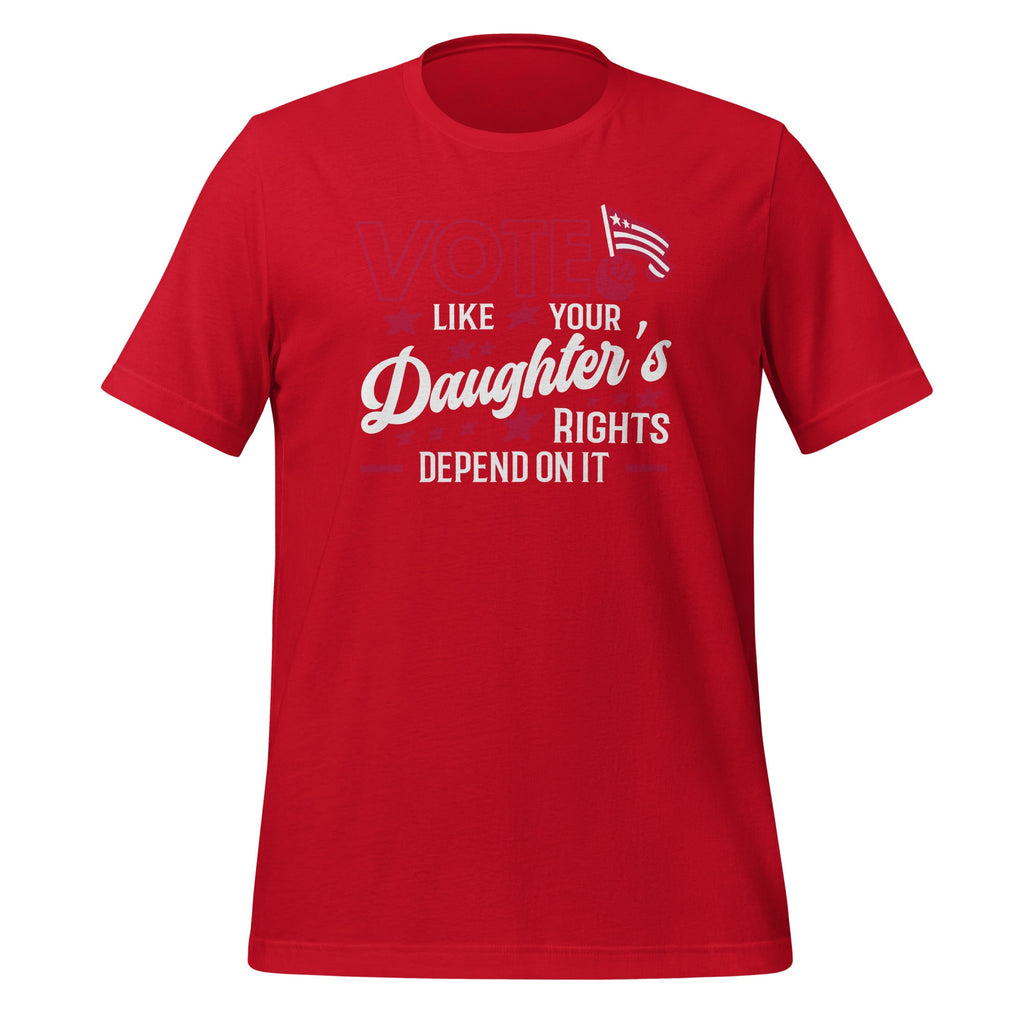 Vote Like Your Daughter's Rights Depend On It Funny Voting product image 4