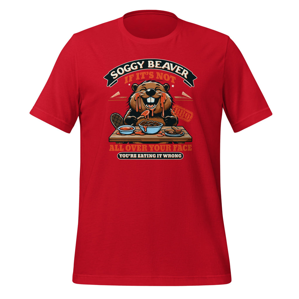 Soggy Beaver BBQ If It's Not All Over Your Face Unisex product image 4