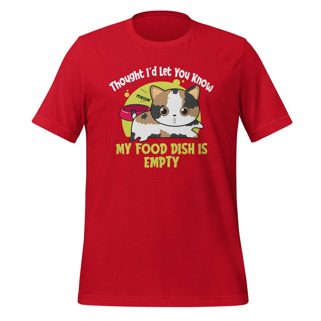 I Thought I'd Let You Know My Food Dish Is Empty - Cat product image 4