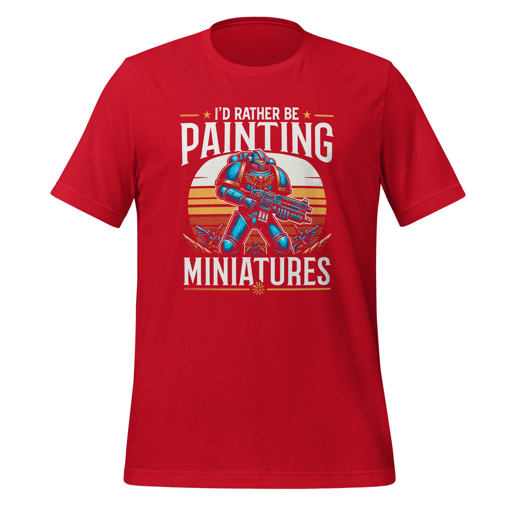 I'd Rather Be Painting Miniatures Wargaming Funny Paint product image 4