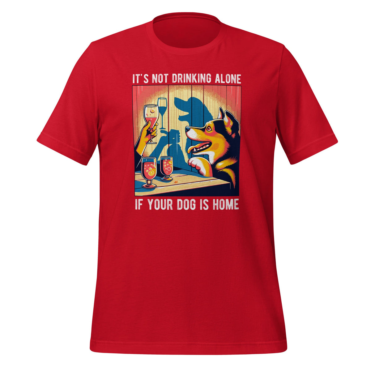 It's Not Drinking Alone If Your Dog Is Home Pet Animal product image 4