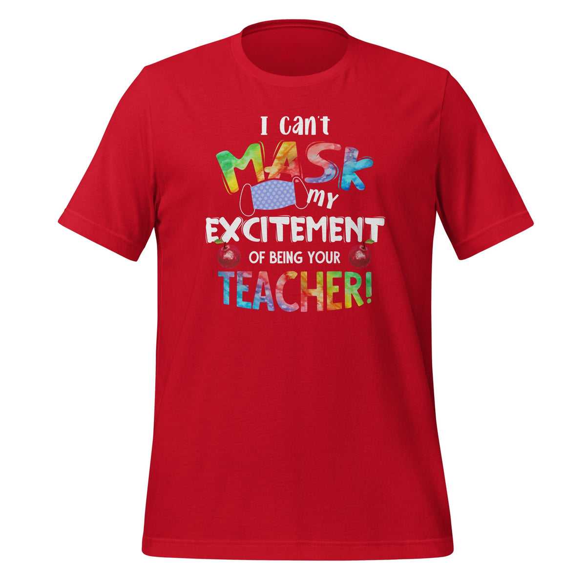 I Can't Mask My Excitement of Being Your Teacher - Fun product image 4