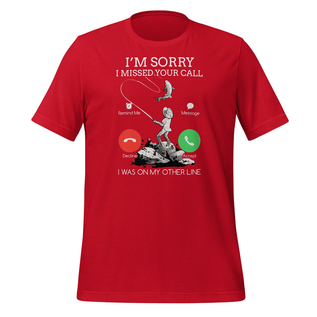 Sorry I Missed Your Call Fishing - I Was On My Other Line product image 4