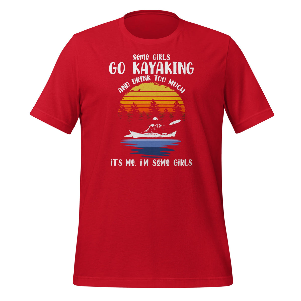 Some Girls Go Kayaking And Drink Too Much - Funny Pun Kayak product image 4