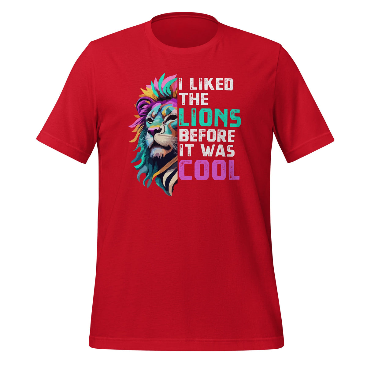 I Liked The Lions Before It Was Cool Funny Sarcasm Saying product image 4