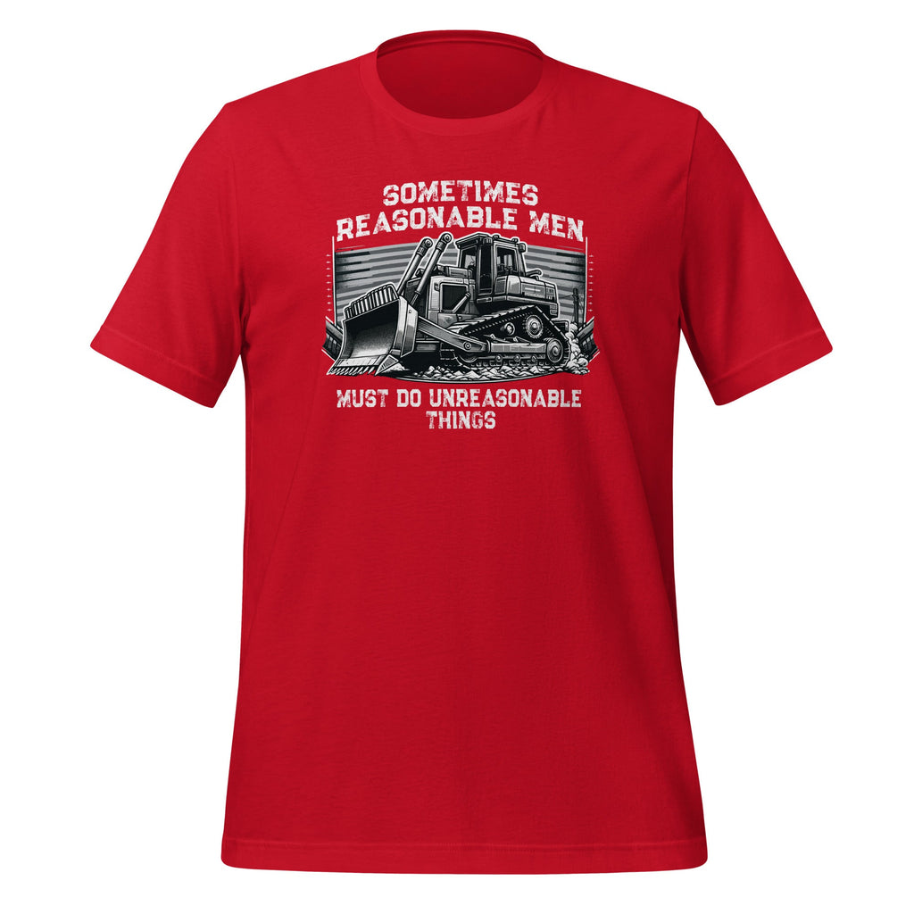 Sometimes Reasonable Men Must Do Unreasonable Things Unisex product image 4