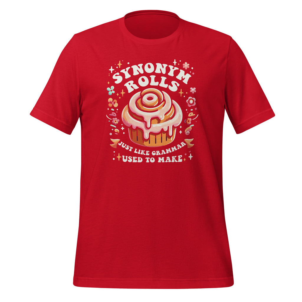 Synonym Rolls Just Like Grammar Used To Make Funny Unisex product image 4