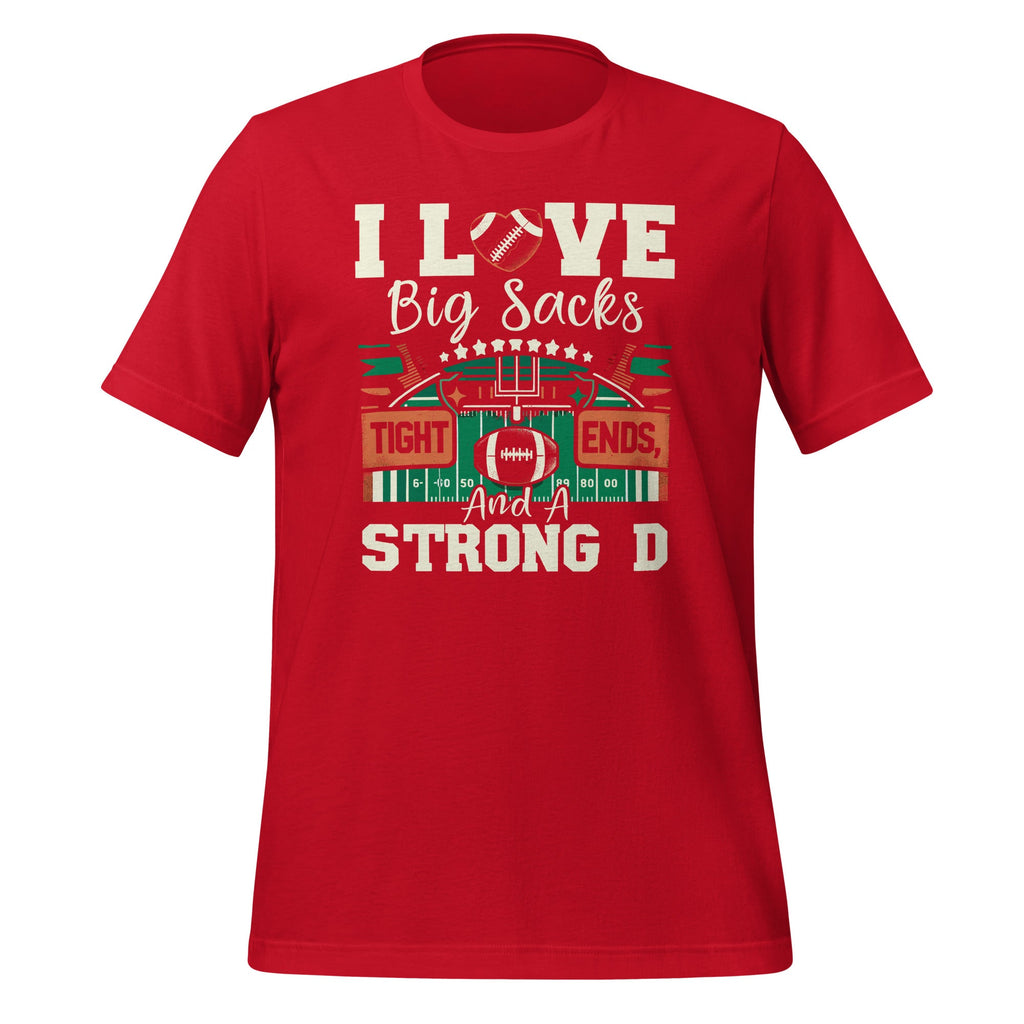 I Love Big Sacks Tight Ends And A Strong D Football Sayings product image 4