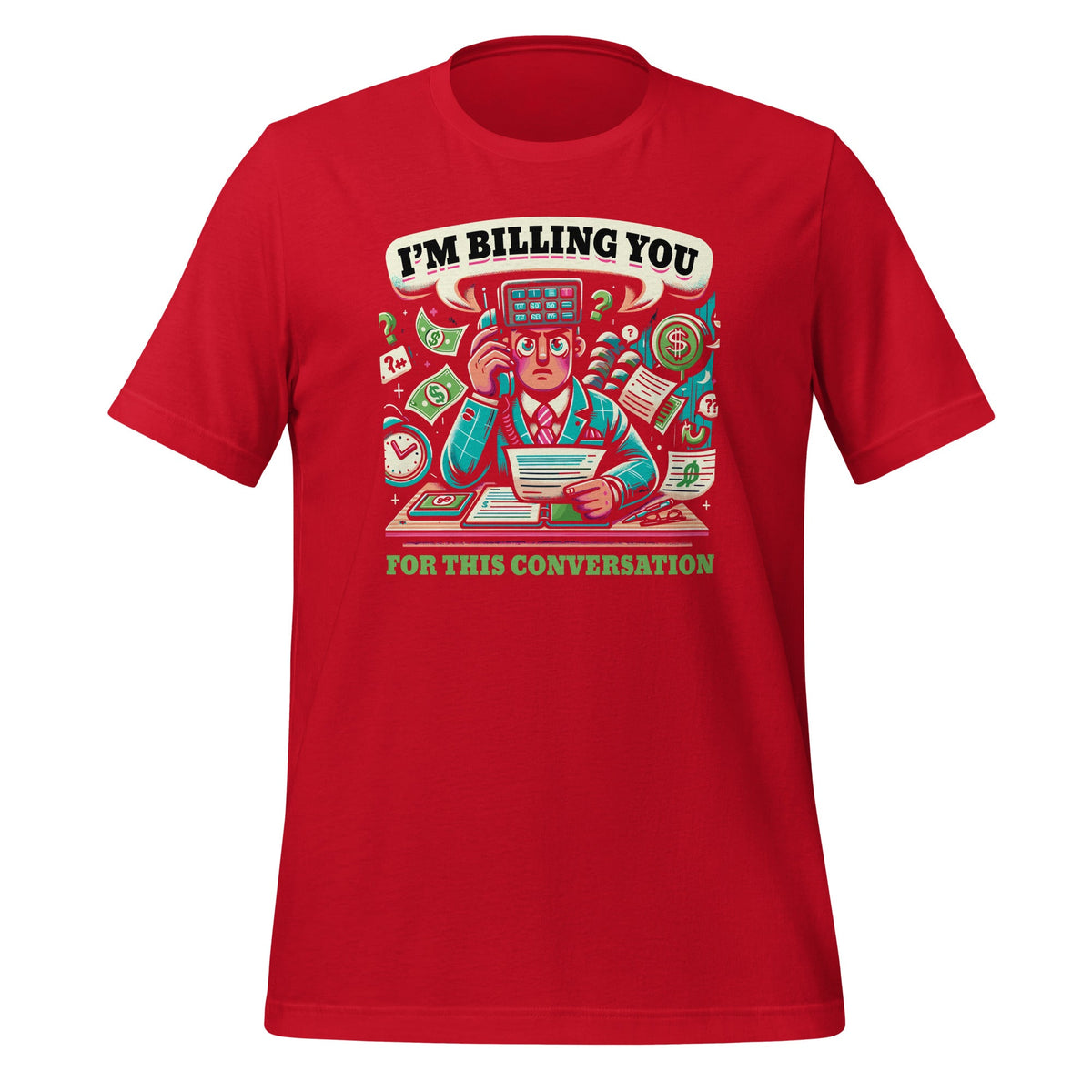 I'm Billing You For This Conversation Funny Lawyer product image 4