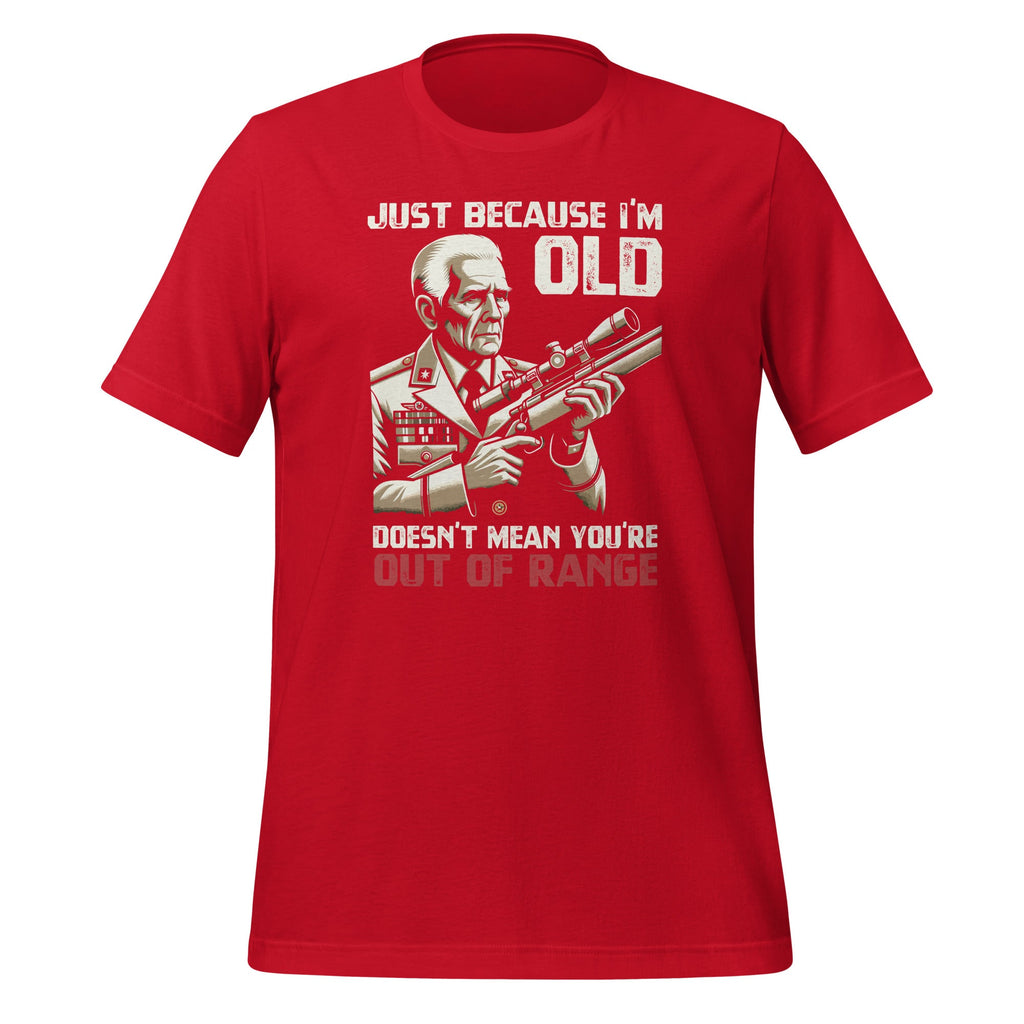 Just Because I'm Old Doesn't Mean You're Out Of Range product image 4