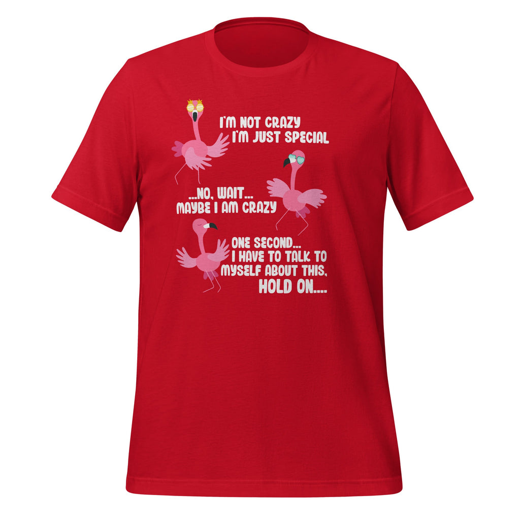 I'm Not Crazy I'm Just Special Wait Maybe I'm Flamingo product image 4