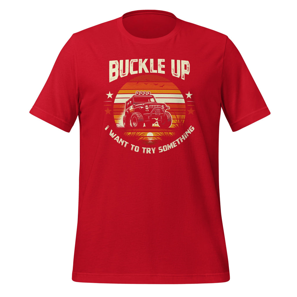 Vintage Retro Buckle Up I Want To Try Something Offroad Car product image 4