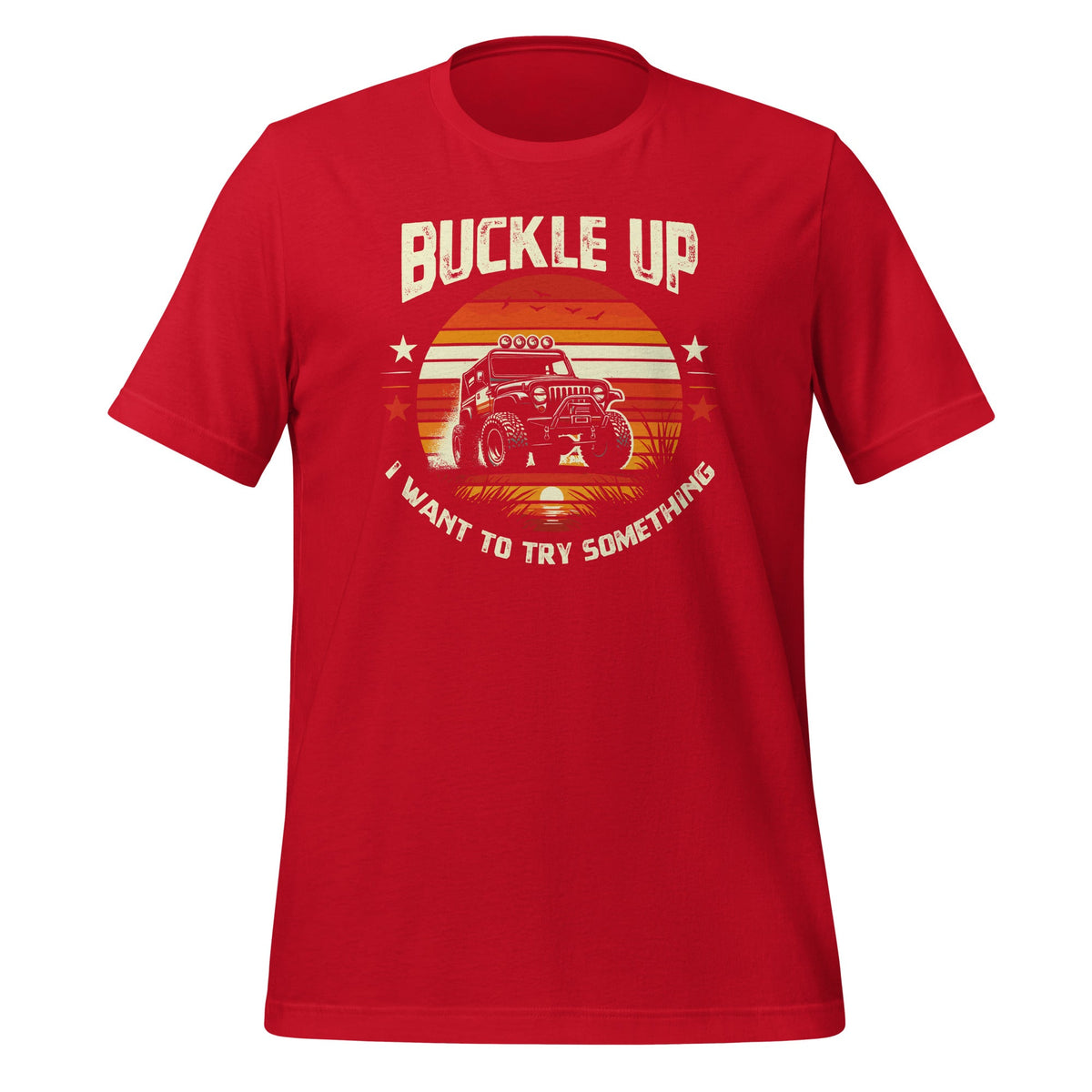Vintage Retro Buckle Up I Want To Try Something Offroad Car product image 4