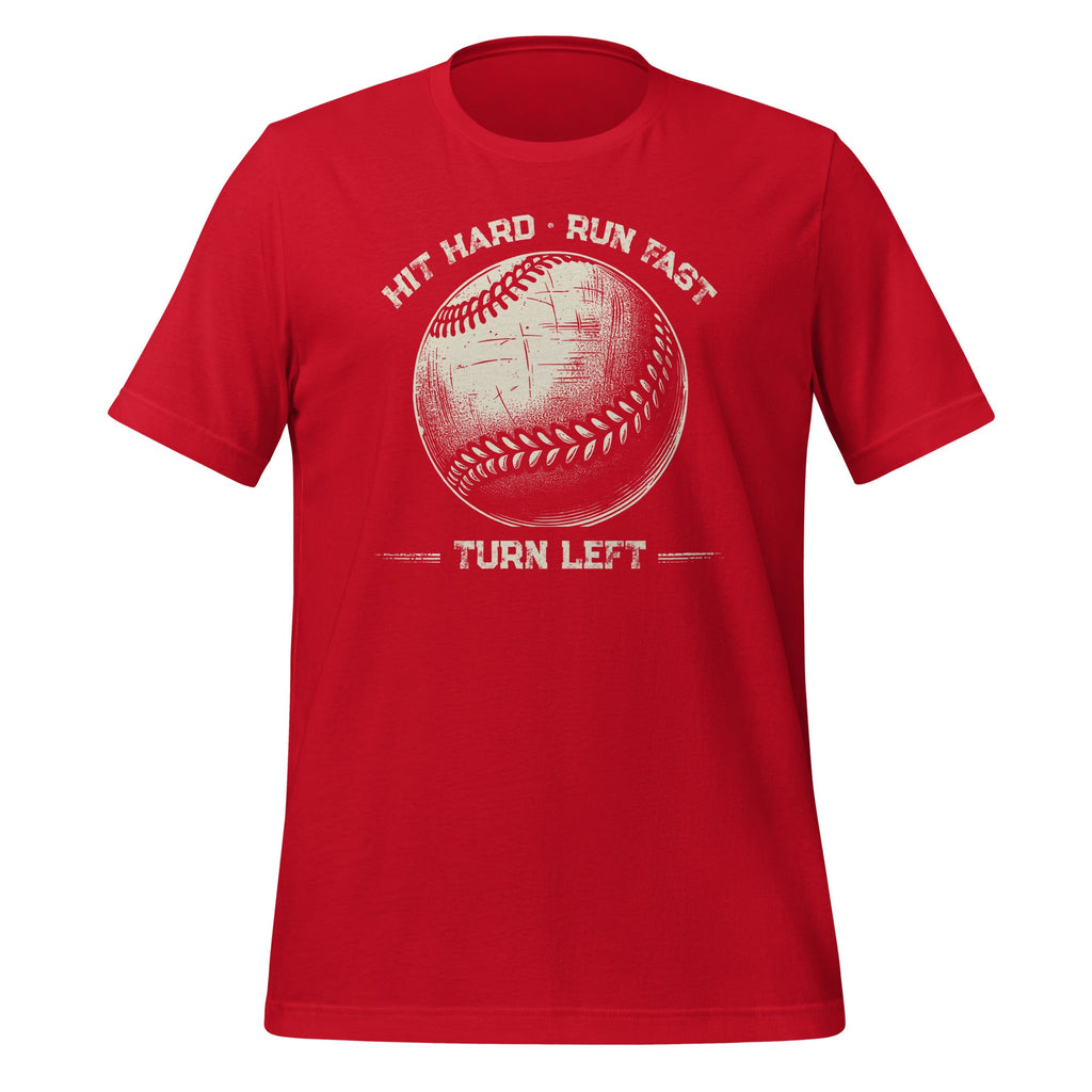 Hit Hard Run Fast Turn Left Baseball Player Sports Unisex product image 4