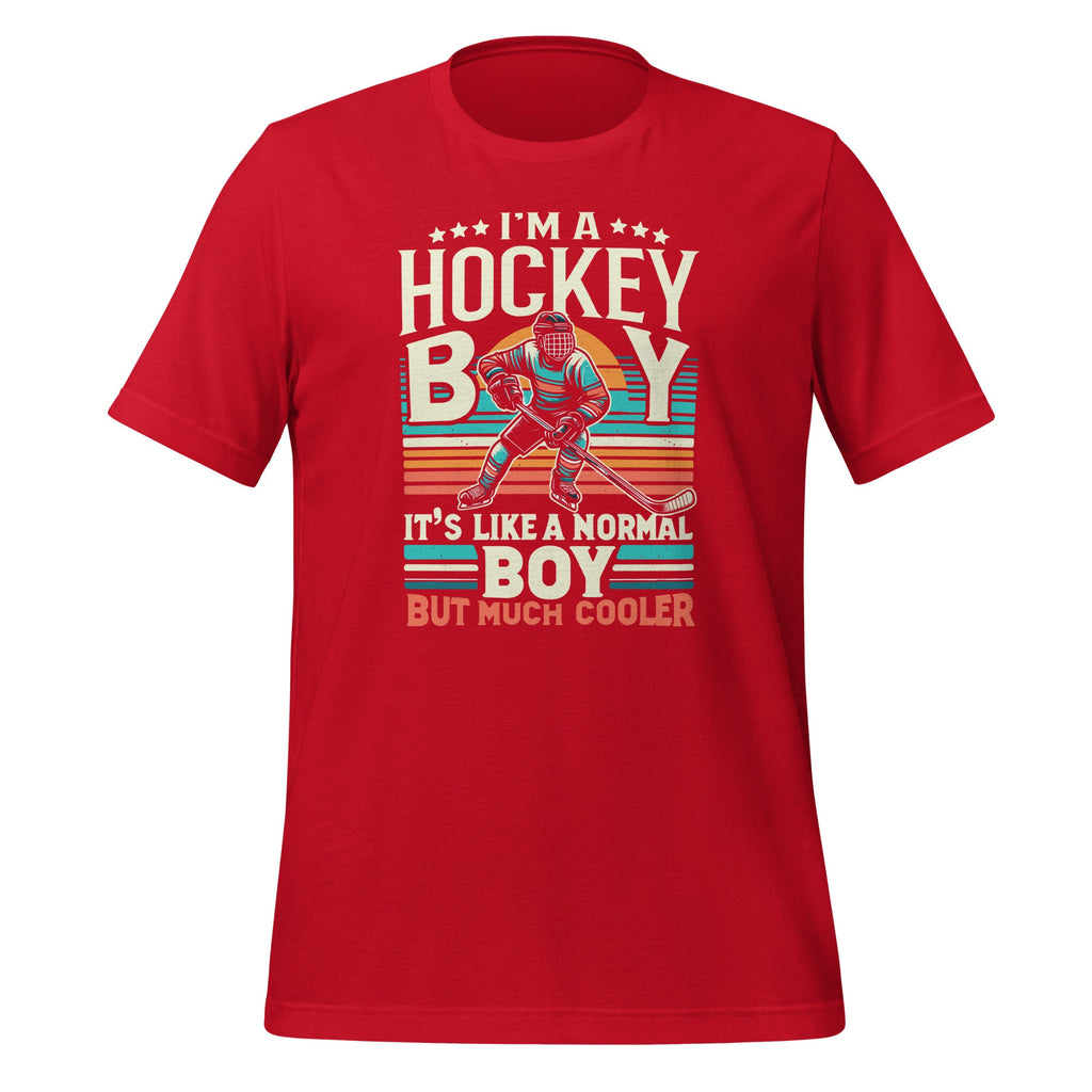 I'm A Hockey Boy It's Like A Normal But Much Cooler Unisex product image 3