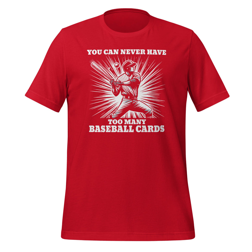 You Can Never Have Too Many Baseball Cards Card Collectors product image 3