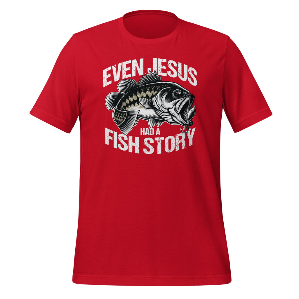 Even Jesus Had A Fish Story Fisherman Fisher Fishing Unisex product image 3