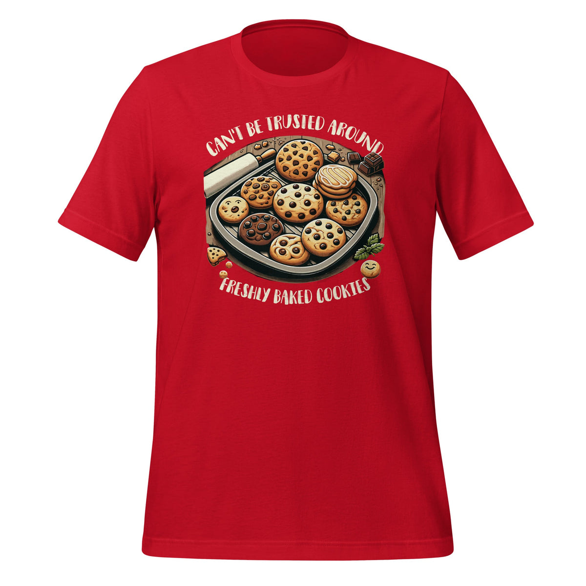 Can't Be Trusted Around Freshly Baked Cookies Funny Foodie product image 3