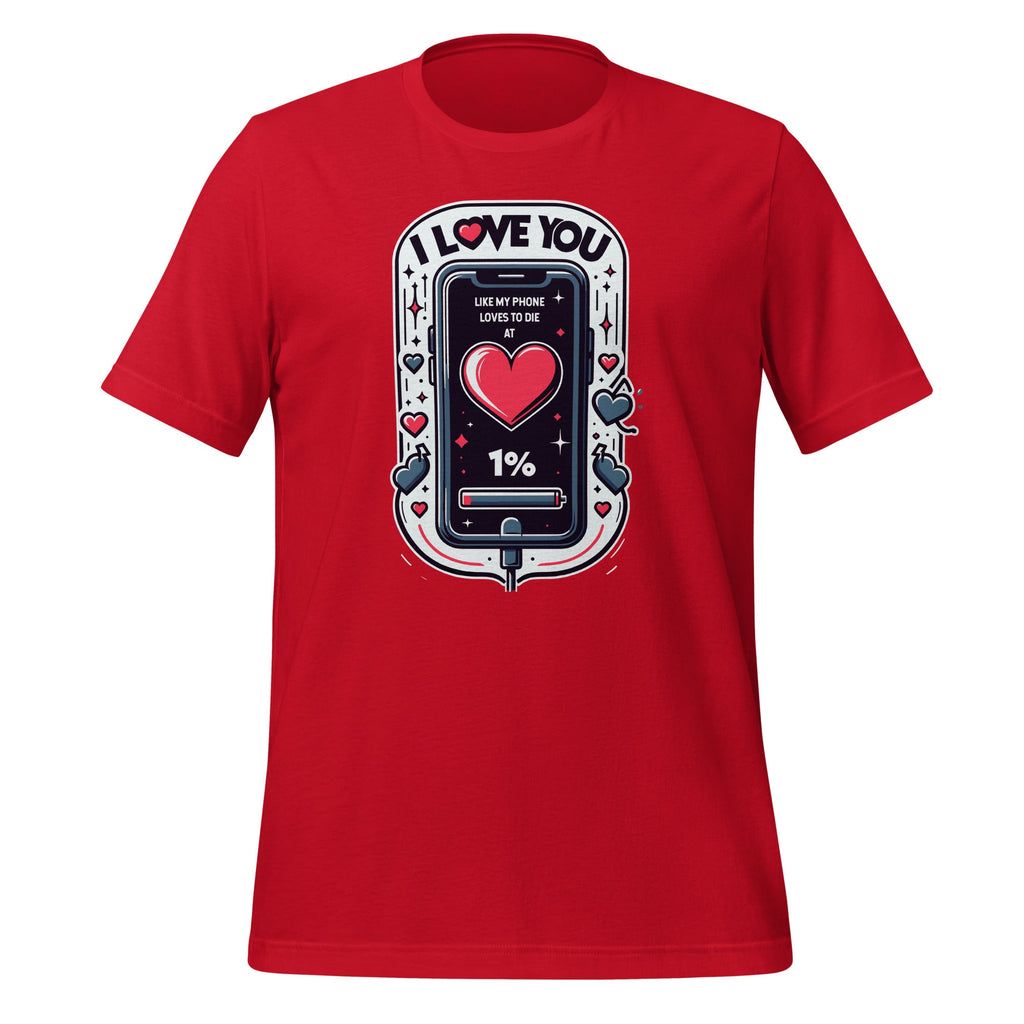 I Love You Like My Phone Loves to Die at 1% Sweet Messages product image 3