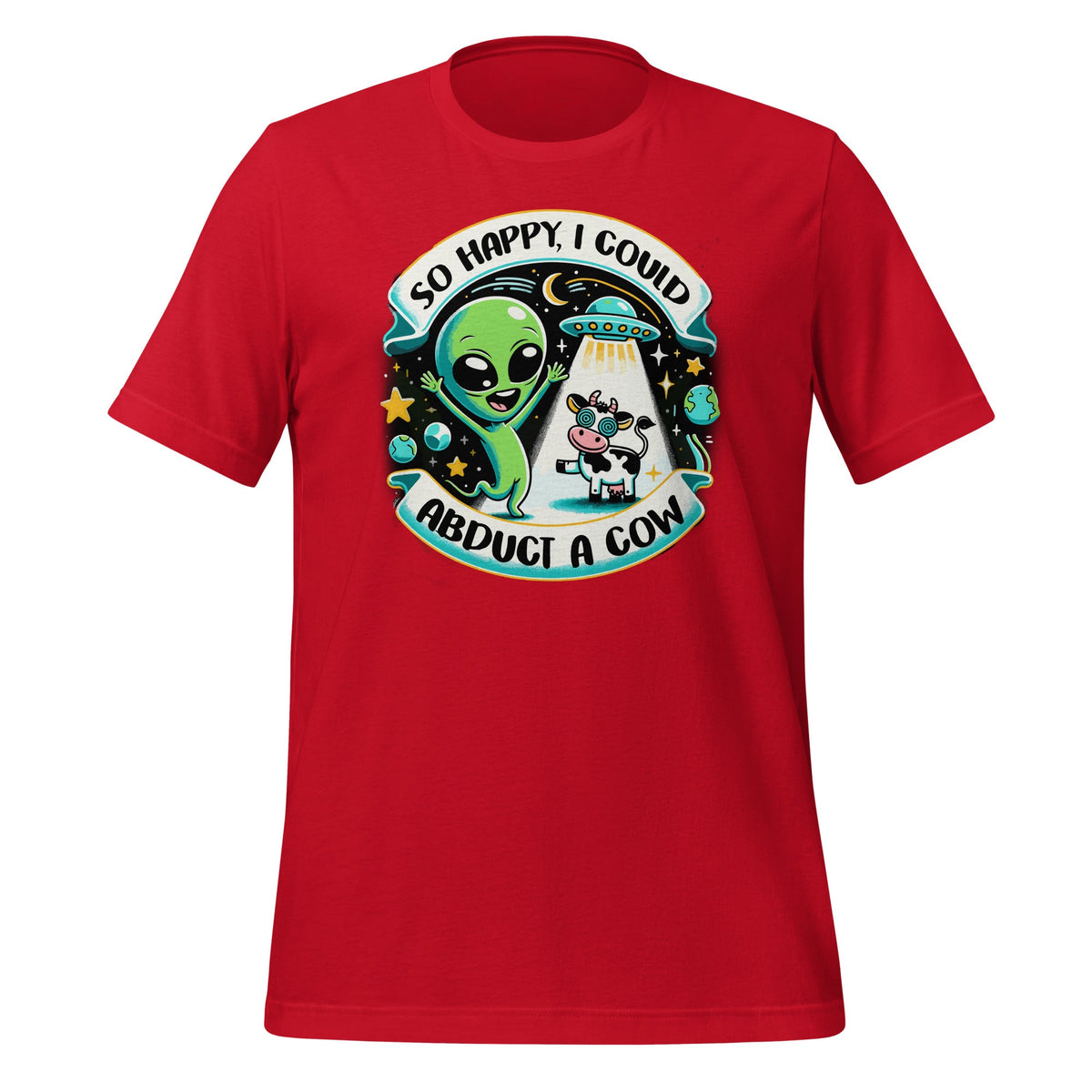 So Happy, I Could Abduct a Cow Funny Aliens Happiness product image 3