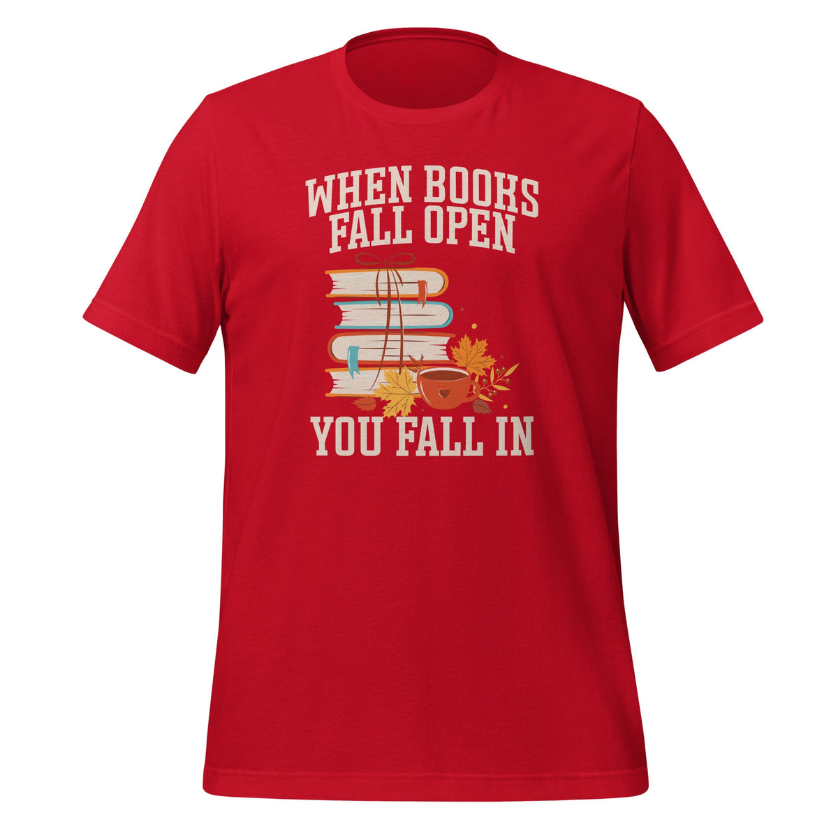 When Books Fall Open You In Teacher Thanksgiving Unisex product image 3